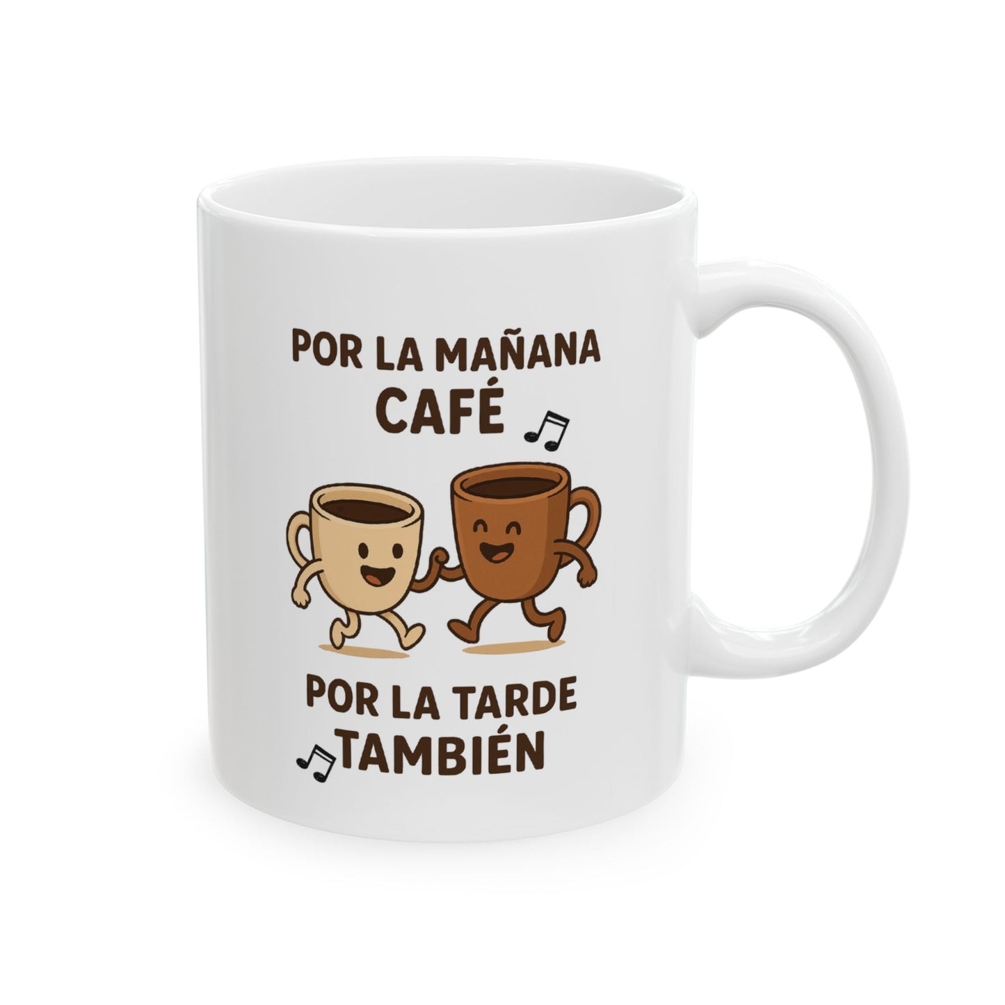 Por la mañana café Ceramic Mug