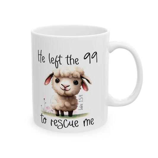 He Left the 99 Ceramic Mug Right Handers