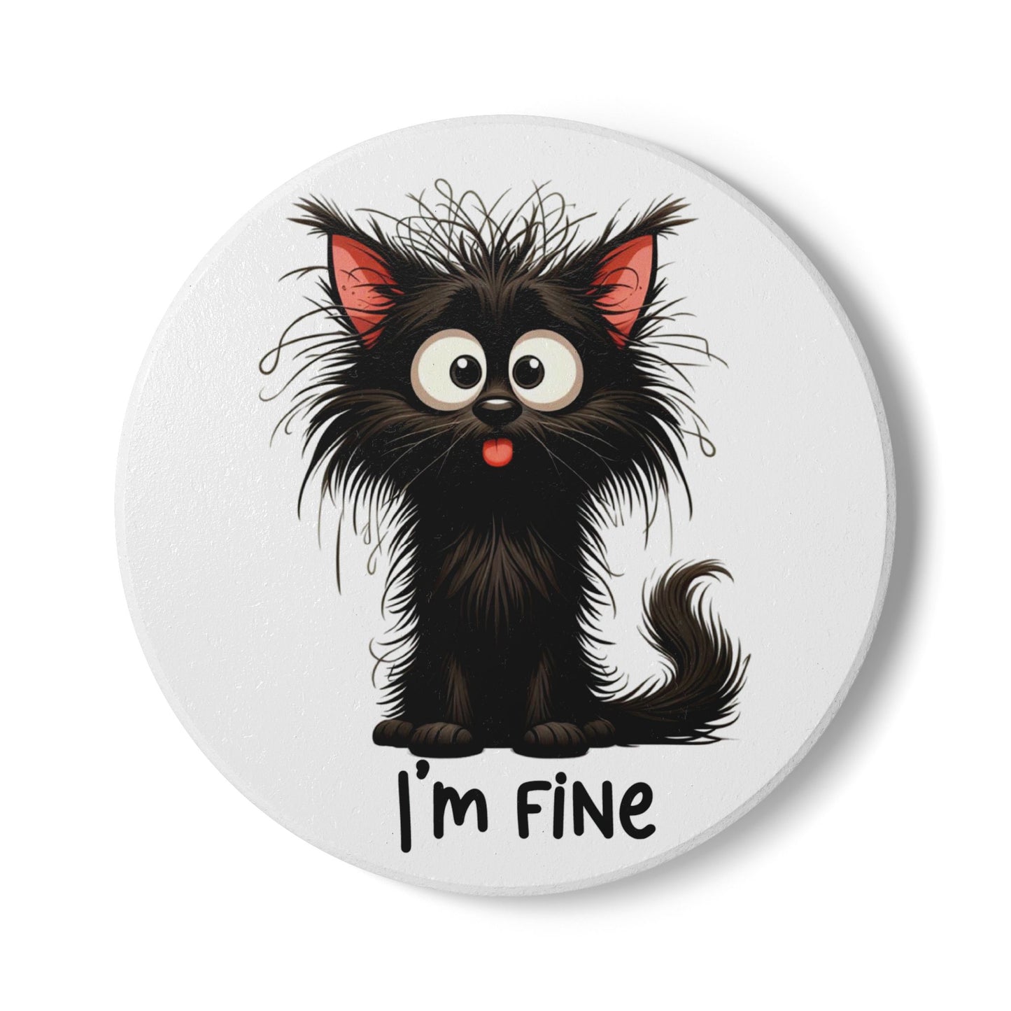 I'm fine Ceramic Coaster
