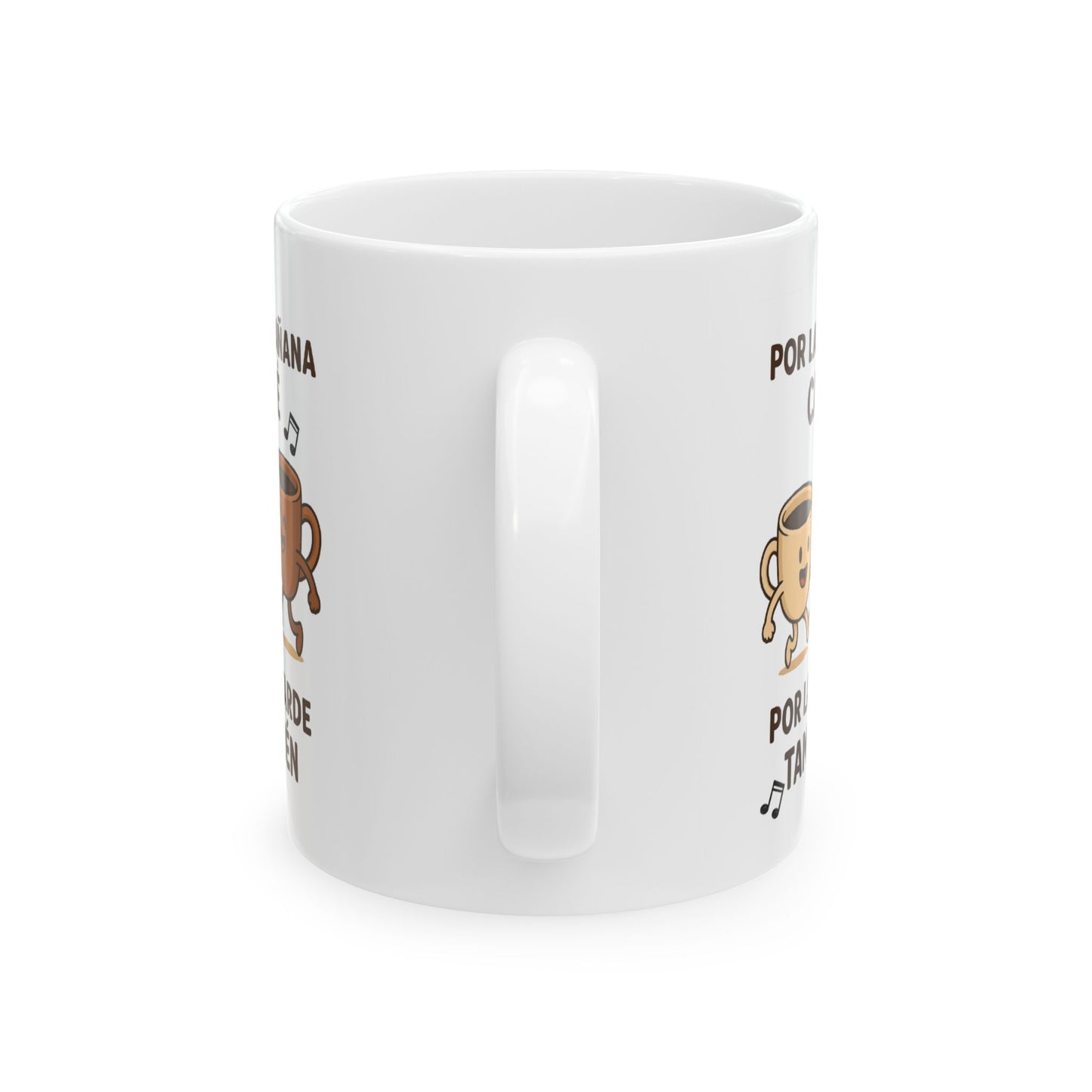 Por la mañana café Ceramic Mug