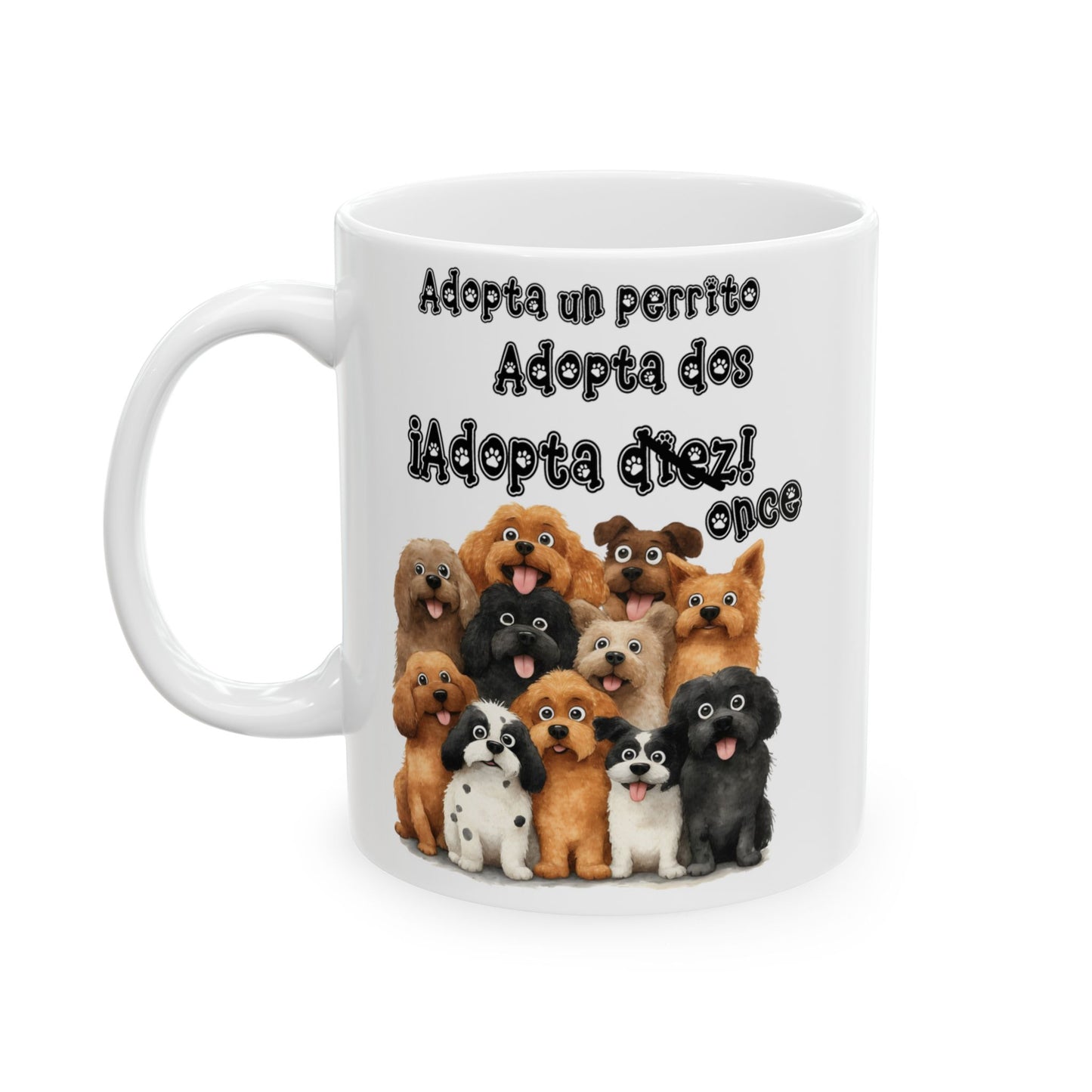 Adopta un perrito Ceramic Mug